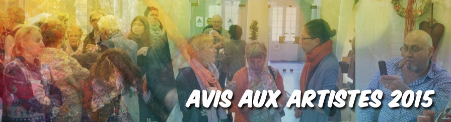 You are currently viewing Quelques bons mots suite à Avis aux Artistes 2015