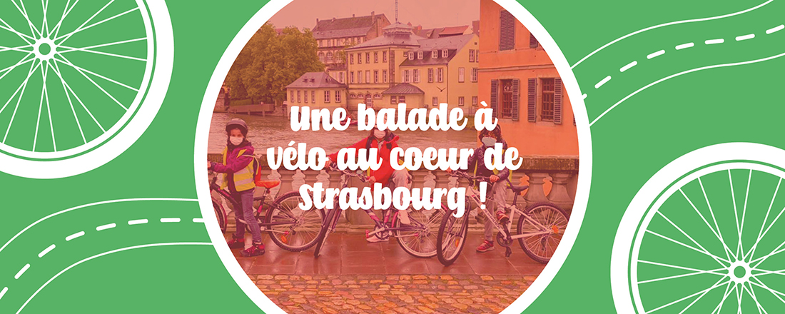 You are currently viewing Une balade à vélo au cœur de Strasbourg