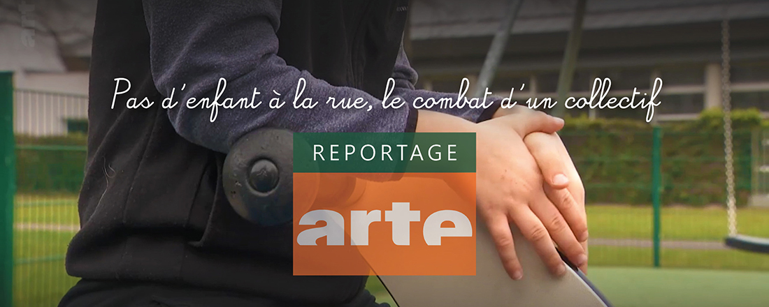 You are currently viewing “Pas d’enfant à la rue”, un reportage Arte