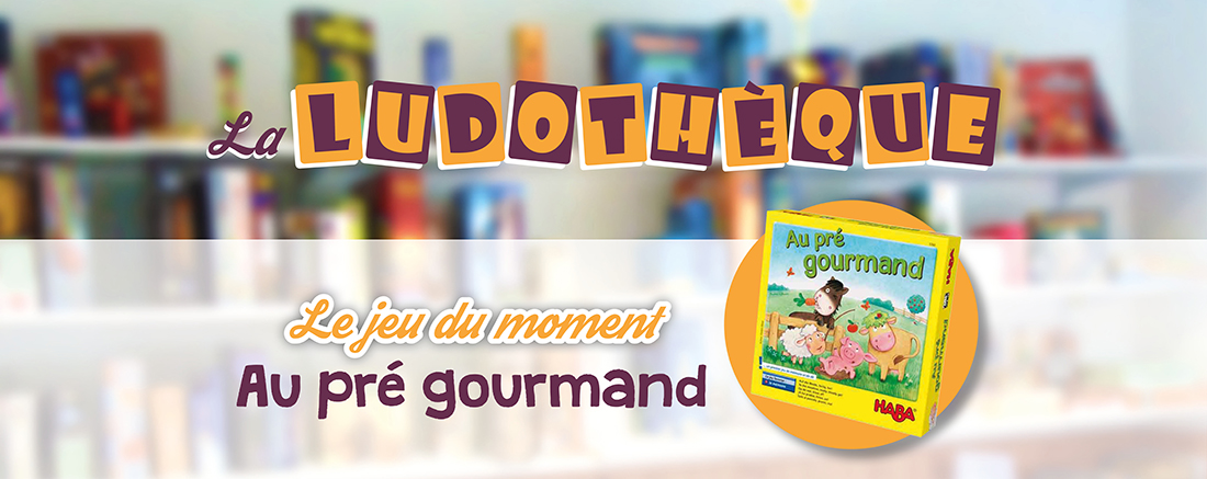 You are currently viewing Le jeu du moment à la Ludothèque : “Au pré gourmand”