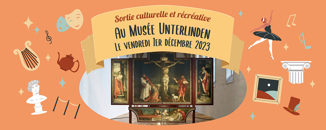 You are currently viewing La prochaine sortie culturelle au Musée Unterlinden