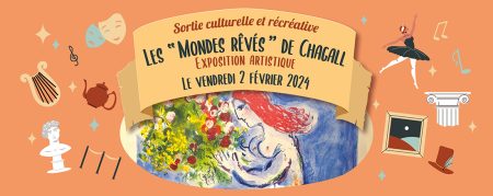Une sortie culturelle à Riegel : exposition “Mondes rêvés” de Marc Chagall