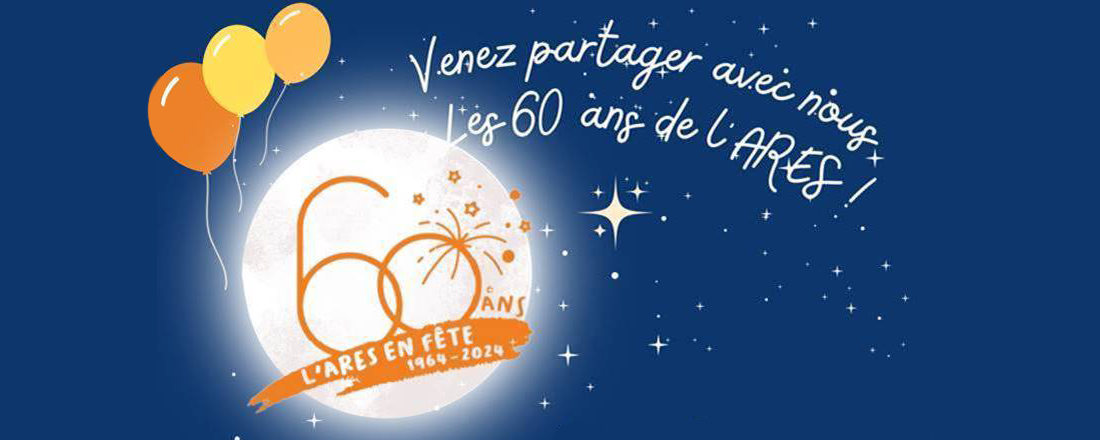 You are currently viewing L’ARES en fête pour ses 60 ans !