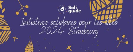 Les initiatives solidaires pour les fêtes de fin d’année à Strasbourg