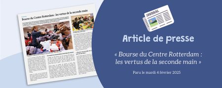 DNA du 04.02.2025 – Bourse du Centre Rotterdam : les vertus de la seconde main