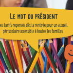 Le mot du président : des tarifs repensés pour un accueil périscolaire accessible à tous !