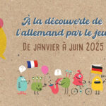 À la découverte de l’allemand par le jeu de janvier à juin 2025