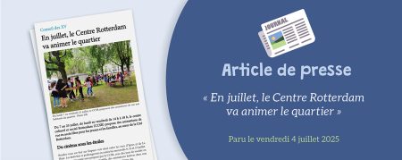 DNA du 04.07.2025 : En juillet, le Centre Rotterdam va animer le quartier