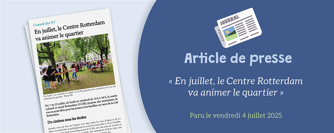 You are currently viewing DNA du 04.07.2025 : En juillet, le Centre Rotterdam va animer le quartier