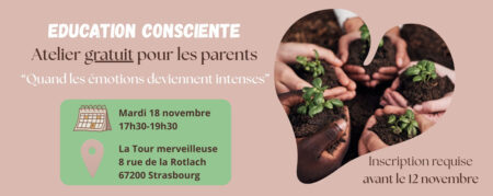 ATELIER – Nos émotions intenses de parent : et si on en parlait ?
