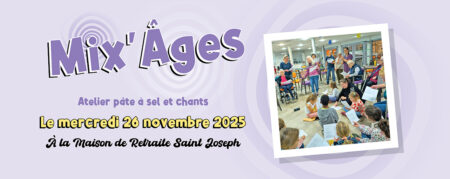 Deuxième rencontre Mix’Âges : créativité et féérie partagées entre générations !