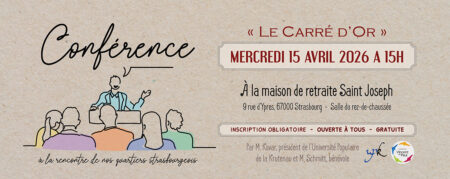 Conférence « Le Carré d&rsquo;Or » avec l&rsquo;Université Populaire de la Krutenau