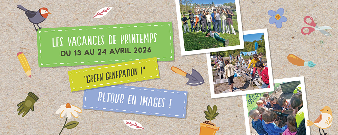 You are currently viewing Galerie photos : « Green generation » aux vacances de printemps !