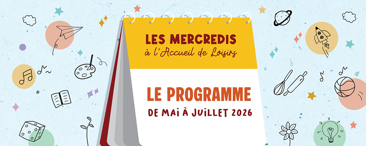 You are currently viewing Le programme des mercredis de mai à juillet 2026