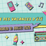 Un voyage inoubliable dans le temps ces vacances d&rsquo;été : « Back to 90&rsquo;s ! »