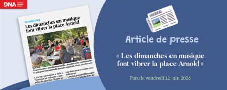 Article de presse – DNA : « Les dimanches en musique font vibrer la place Arnold »
