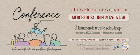Conférence « Les Hospices civils » avec l&rsquo;Université Populaire de la Krutenau